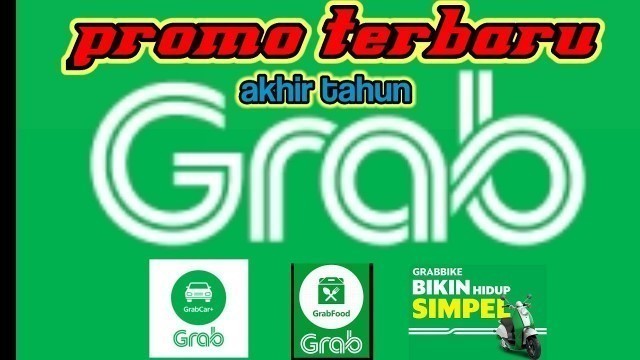 'promo terbaru grabfood | promo terbaru grab bike | promo terbaru grab car'