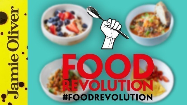 'Jamie Oliver\'s 10 Food Revolution Recipes | #foodrevolution'