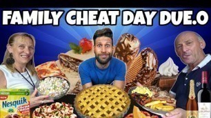 'FAMILY CHEAT DAY 2.0 - 25000 Calorie Challenge - MAN VS FOOD'