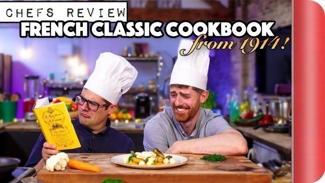 '2 Chefs Review French Classic Cookbook from 1914!!'