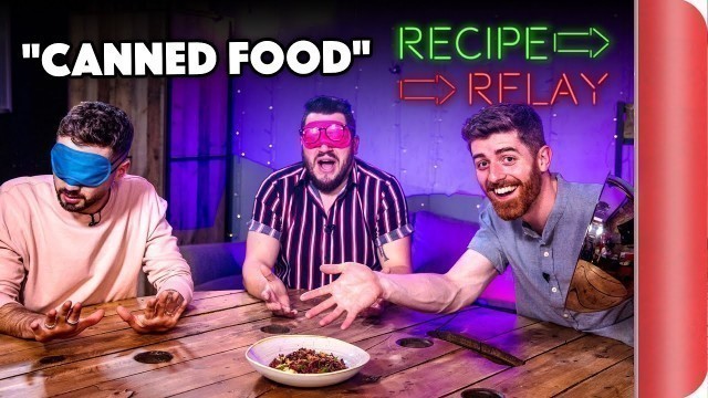 'CANNED FOOD Recipe Relay Challenge | Pass it On S2 E15'