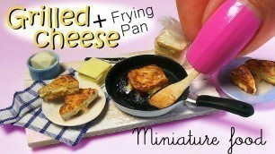 'Miniature Grilled Cheese Tutorial & Frying Pan // Miniature Food'