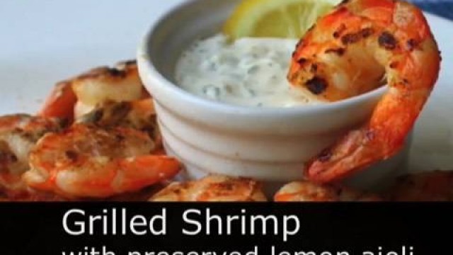 'Grilled Shrimp with Lemon Aioli Recipe - Grilled Shrimp Recipe with Cured Lemon Aioli - Foodwishes'