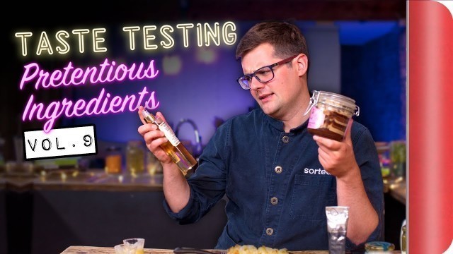 'Taste Testing Pretentious Ingredients Vol. 9'