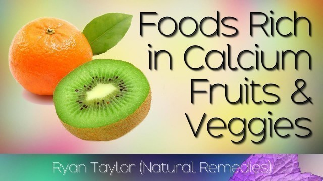 'Calcium Rich Fruits and Vegetables'