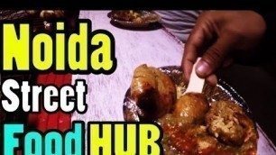 'Best street food delhi | Street Food | Noida Sector 18 |Street Food Noida | Noida Food'