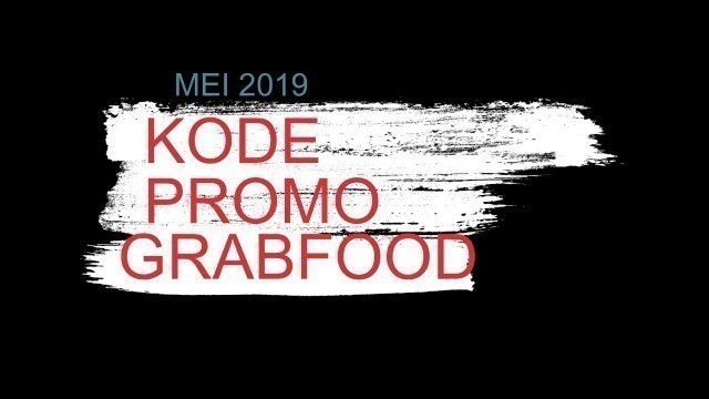 'KODE PROMO GRABFOOD RAMADHAN MEI 2019'