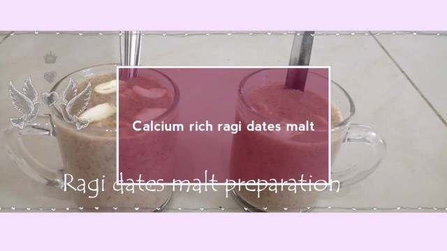 'Ragi date malt preparation /calcium rich ragi malt preparation'