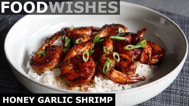 'Honey Garlic Shrimp - Food Wishes'