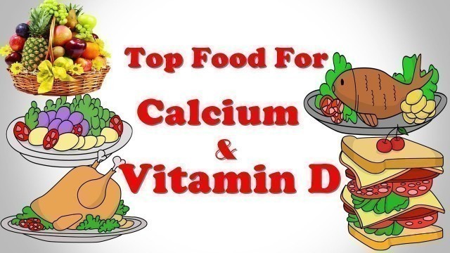 'Top Foods for Calcium and Vitamin D'