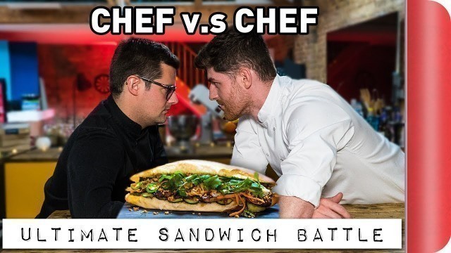 'THE ULTIMATE CHEF VS CHEF SANDWICH BATTLE'