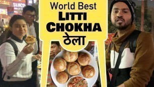 'World Best LITTI CHOKHA | Noida Sector 18 | Street Food | Negi & Family'