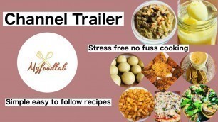 'Welcome to MyFoodLab | Channel Trailer |Food Channel | Recipe |'