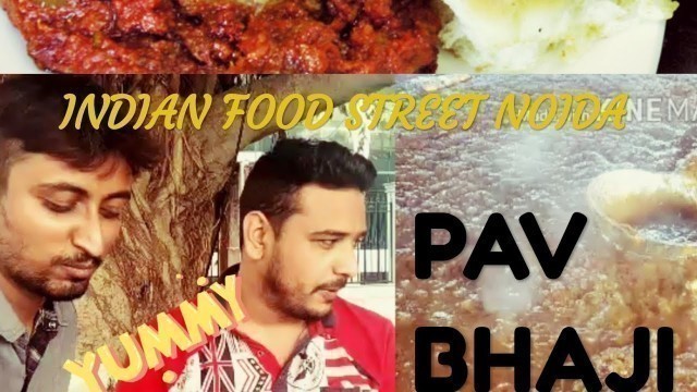 'INDIAN FOOD STREET NOIDA | NOIDA food street | Food Joints | Street Food Delhi | Sector15 Noida'