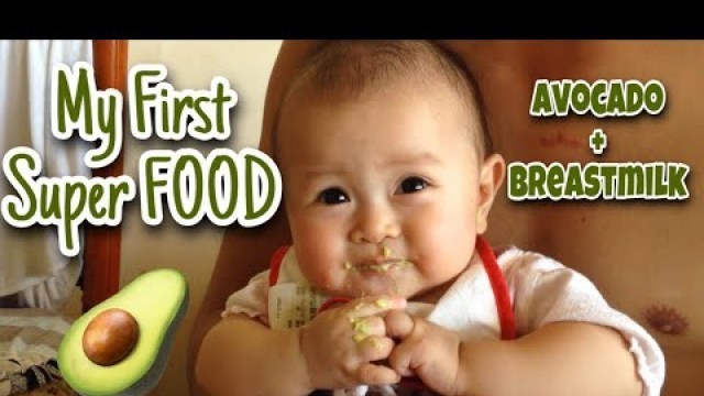 'Avocado with Breastmilk + First baby food to eat at 6 months Old'