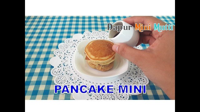 'Mini Food - Pancake  | Miniature Cooking | Masak Masakan Beneran | DAPUR MINI MUTTI'