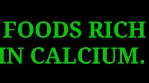 'கால்சியம் அதிகமாக உள்ள உணவுகள் /FOODS RICH IN CALCIUM'