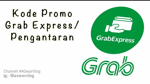 'Cara Menggunakan Kode Promo Terbaru Grab Express/Pengantaran'