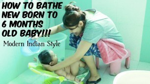 'How to bathe Newborn to 6 Months old Baby | Modern Indian Style | नवजात शिशु को कैसे नहलाएं | Kavya'