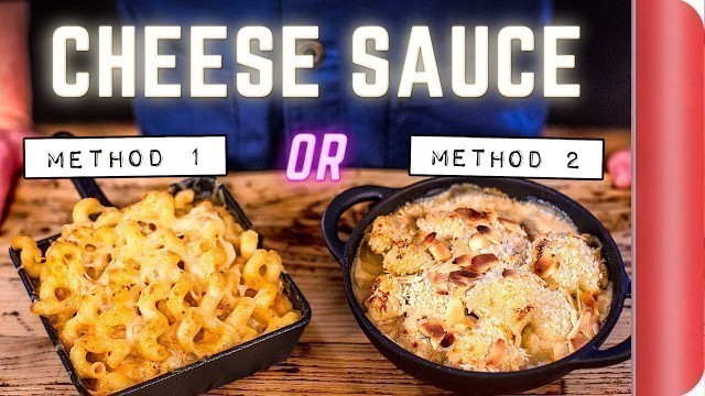 '2 Easy Ways to Make Cheese Sauce Like a Chef | Mac \'n\' Cheese & Cauliflower Cheese'