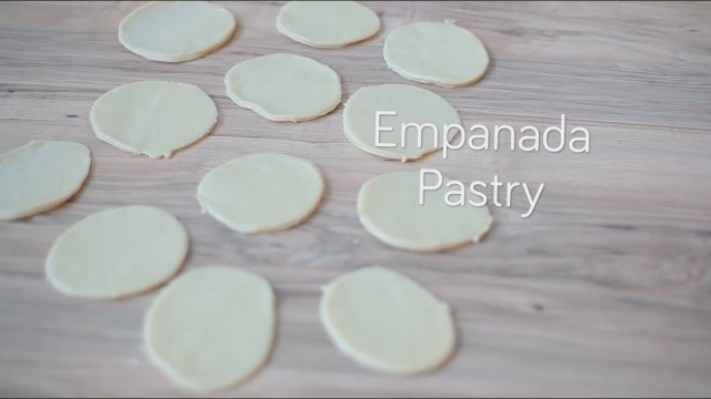 'How to Make Empanada Pastry'