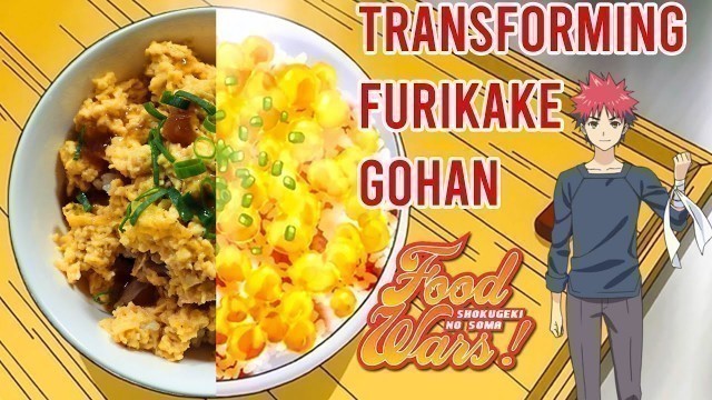 'REAL FOOD WARS FOOD | How to make Transforming Furikake Gohan | Shokugeki no Soma | Anime Kitchen'