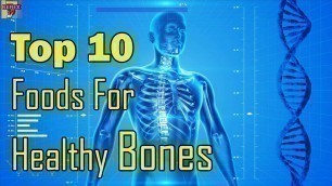 'Calcium Rich Foods  | Top 10 Foods For Healthy Bones'