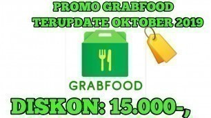 'Promo grabfood- Terupdate Oktober 2019'