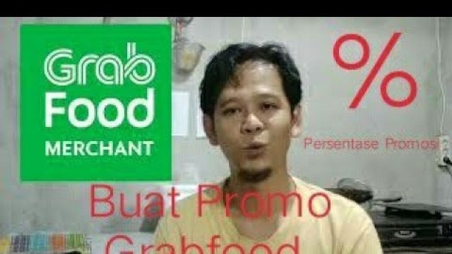 'Panduan Membuat Promo #Part1 Di #GrabMerchant Restoran Pilihan || Potongan % PrKategori Menu'