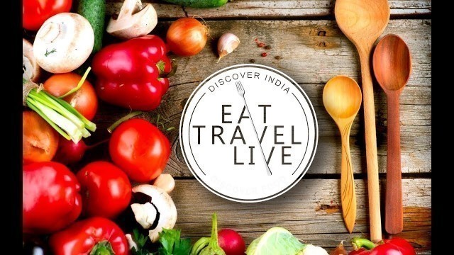 'Eat Travel Live Channel Trailer | Food Videos | Travel Videos | Lifestyle Videos'