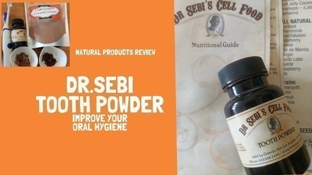 'Product Review; Dr.Sebi Tooth Powder'