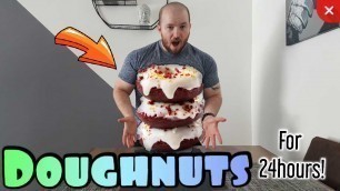 'I Ate Nothing But Doughnuts For 24Hours | Man vs Food'