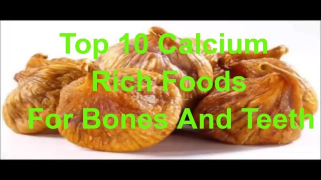 'Top 10 Calcium Rich Foods For Healthy Bones And Teeth'