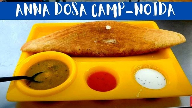 'DO NOT TRY THIS Dosa in Noida | Anna\'s Dosa Camp | Greater Noida West |-Food to Explore Gaur City'