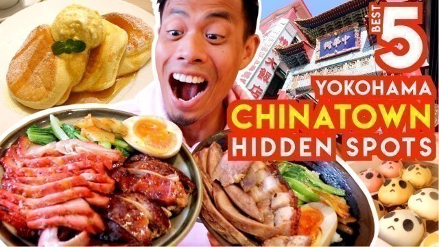 'Hidden Japanese Street Food Spots Yokohama Chinatown Top 5 Must Try near Tokyo'