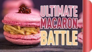 'THE ULTIMATE MACARON BATTLE'