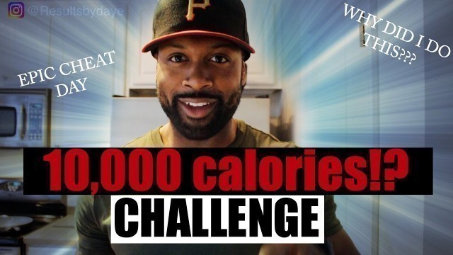 '10,000 Calorie Challenge | Man vs Food | Epic Cheat day'