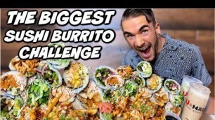 'GIANT SUSHI BURRITO CHALLENGE! In Houston Texas | Crazy Sushi Challenge | Man Vs Food'