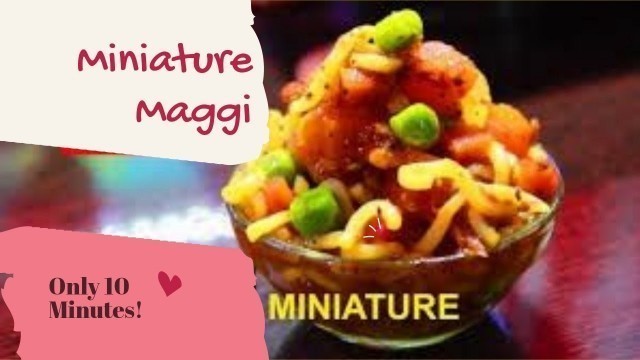 'Veg Maggi || Miniature Maggirecipe| Masala Maggi || Tiny Foods || Two Minutes Maggi || Mini food key'