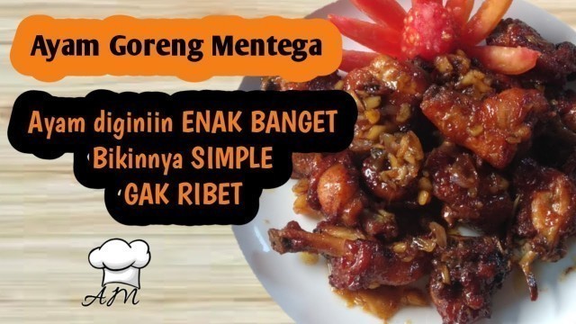 'Mantuull.. || RESEP AYAM GORENG MENTEGA || Chinese Food | Asal Masak'