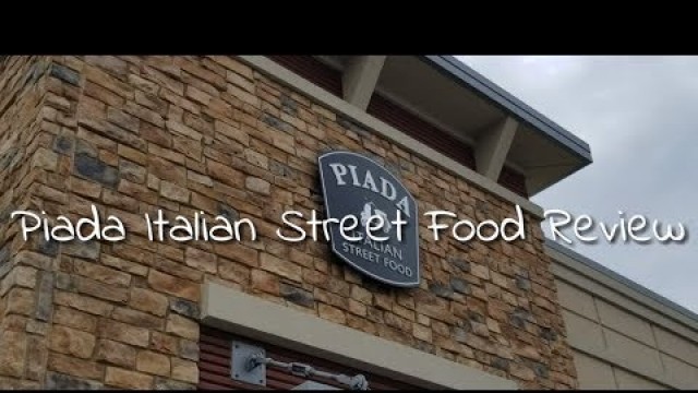 'Piada Italian Street Food Review'