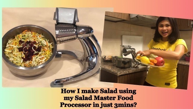 'How I make Salad using My Salad Master Food Processor/ 3mins'