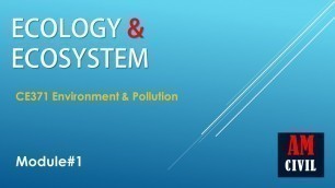 'E&P M1 - Ecology & Ecosystem - Ecological pyramid - Trophic levels, Food chain, Food web'