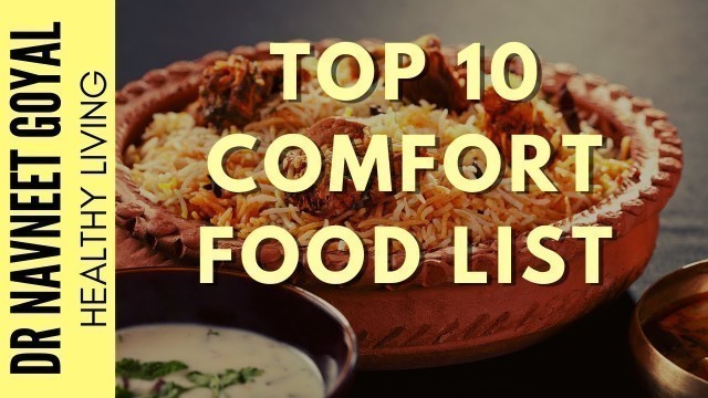 '10 Comfort Food That Always Tastes Good | Perfect Indian Comfort Food List'