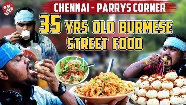 'Real Burmese Street Food at Parry\'s, Chennai | Vera Level Vlogs - RJ ANAND'