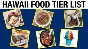 'Hawaii Food Tier List - Ranking the Best Foods in Hawaii'