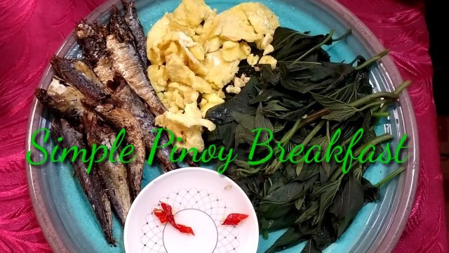 'PINOY FAVORITE, SIMPLE BREAKFAST'