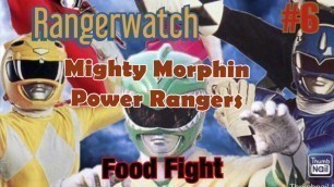 'Rangerwatch #6: MMPR: Food Fight'