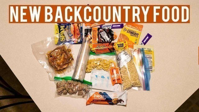 'MY BEST BACKCOUNTRY FOOD LIST YET'