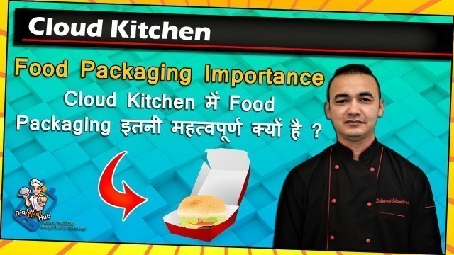 'Importance of food packaging at Cloud Kitchen | cloud Kitchen food packaging'